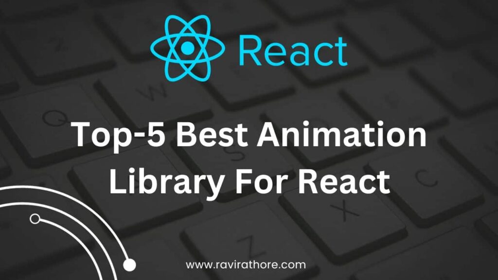 Top-5 Best Animation Library For React